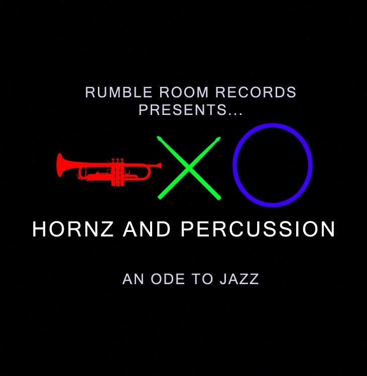 HORNZ AND PERCUSSION; AN ODE TO JAZZ